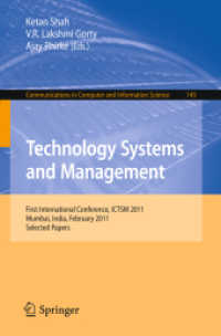 Technology Systems and Management : First International Conference, ICTSM 2011, Mumbai, India, February 25-27, 2011. Selected Papers (Communications in Computer and Information Science 145) （2011. XVIII, 334 S.）