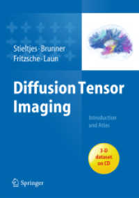 Diffusion Tensor Imaging : Introduction and Atlas