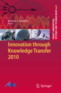 Innovation through Knowledge Transfer 2010 (Smart Innovation, Systems and Technologies) 〈Vol. 9〉