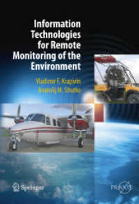 Information Technologies for Remote Monitoring of the Environment (Springer Praxis Books) （2012. XXXIV, 498 p. w. 90 figs. (5 col.). 240 mm）
