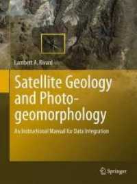 Satellite Geology and Photogeomorphology : An Instructional Manual for Data Integration