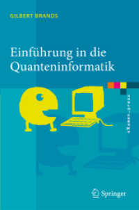 Einführung in die Quanteninformatik : Quantenkryptografie, Teleportation und Quantencomputing (eXamen.press) （2011. X, 374 S. m. 63 Abb., 21 Tab. 24 cm）