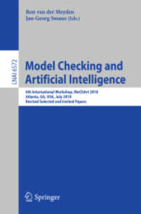 Model Checking and Artificial Intelligence : 6th International Workshop, MoChArt 2010, USA, Revised Selected and Invited Papers (Lecture Notes in Computer Science) 〈Vol. 6572〉
