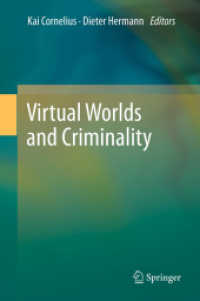 Virtual Worlds and Criminality （2011. 140 S. 235 mm）