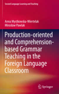 Production-Oriented and Comprehension-Based Grammar Teaching in the Foreign Language Classroom (Second Language Learning and Teaching)