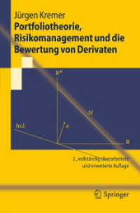 Portfoliotheorie, Risikomanagement und die Bewertung von Derivaten (Springer-Lehrbuch .) （2., überarb. u. erw. Aufl. 2011. XVI, 471 S. 235 mm）
