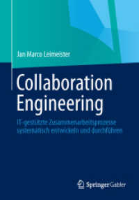 Collaboration Engineering : IT-gestützte Zusammenarbeitsprozesse systematisch entwickeln und durchführen （2014）