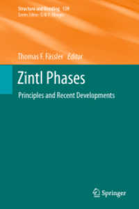 Zintl Phases : Principles and Recent Developments (Structure and Bonding) 〈Vol. 139〉