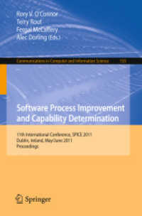 Software Process Improvement and Capability Determination : 11th International Conference, SPICE 2011, Ireland, Proceedings (Communications in Computer and Information Science) 〈Vol. 155〉