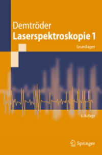 Laserspektroskopie Bd.1 : Grundlagen （6., aktualis. Aufl. 2011. 300 S. m. 250 Abb. 23,5 cm）