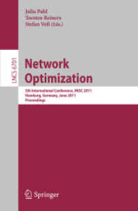 Network Optimization : 5th International Conference, INOC 2011, Germany, Proceedings (Lecture Notes in Computer Science) 〈Vol. 6701〉