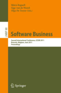 Software Business : Second International Conference, ICSOB 2011, Brussels, Belgium, June 8-10, 2011, Proceedings (Lecture Notes in Business Information Processing 80) （2011. XII, 189 S.）