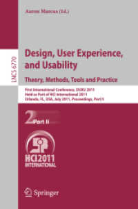 Design, User Experience and Usability : Theory, Methods, Tools and Practice: First International Conference, DUXU 2011 Held as Part of HCI Internation