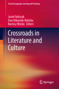 Crossroads in Literature and Culture (Second Language Learning and Teaching) （2012. VIII, 505 p. 235 mm）