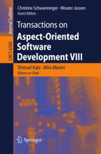 Transactions on Aspect-Oriented Software Development VIII (Lecture Notes in Computer Science) 〈Vol. 6580〉