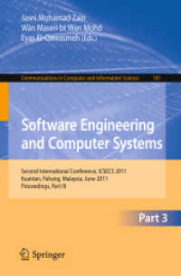 Software Engineering and Computer Systems, Part III : Second International Conference, ICSECS 2011, Malaysia, Proceedings, Part III (Communications in Computer and Information Science) 〈Vol. 181〉