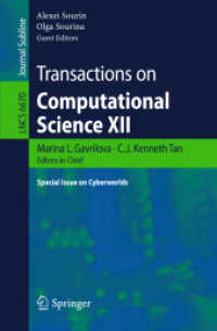 Transactions on Computational Science XII : Special Issue on Cyberworlds (Lecture Notes in Computer Science) 〈Vol. 6670〉