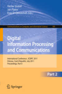 Digital Information Processing and Communications, Part II : International Conference, ICDIPC 2011, Czech Republic, Proceedings, Part II (Communications in Computer and Information Science) 〈Vol. 189〉