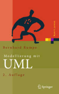 Modellierung mit UML : Sprache, Konzepte und Methodik (Xpert.press .) （2. Aufl. 2011. XII, 293 S. m. 190 Abb. 25 cm）