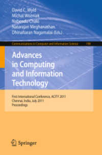 Advances in Computing and Information Technology : First International Conference, ACITY 2011, India, 2011, Proceedings (Communications in Computer and Information Science) 〈Vol. 198〉