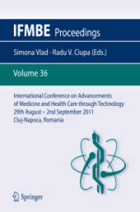 International Conference on Advancements of Medicine and Health Care through Technology, Romania : MEDITECH 2011 (IFMBE Proceedings) 〈Vol. 36〉