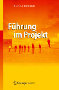 Führung im Projekt : Führungswissen für Projektleiter （2012. I, 260 S. m. 30 SW-Abb., 20 Tab. 235 mm）