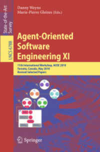 Agent-Oriented Software Engineering XI : 11th International Workshop, AOSE XI, Canada, Revised Selected Papers (Lecture Notes in Computer Science) 〈Vol. 6788〉