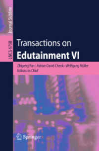 Transactions on Edutainment VI (Lecture Notes in Computer Science) 〈Vol. 6758〉
