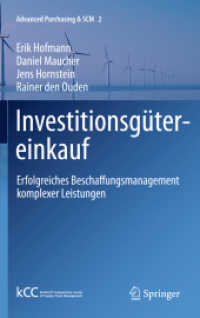 Investitionsgütereinkauf : Erfolgreiches Beschaffungsmanagement komplexer Leistungen (Advanced Purchasing & SCM .2) （2011. X, 128 S. m. 42 SW-Abb. 235 mm）