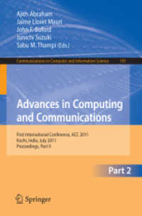 Advances in Computing and Communications, Part II : First International Conference, ACC 2011, Kochi, India, July 22-24, 2011. Proceedings, Part II (Communications in Computer and Information Science .191) （2011. XXXV, 710 S.）