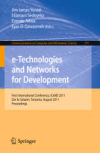 e-Technologies and Networks for Development : First International Conference, ICeND 2011, Tanzania, Proceedings (Communications in Computer and Information Science) 〈Vol. 171〉