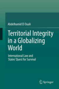 グローバル世界における領土保全：国際法と国家の生き残り<br>Territorial Integrity in a Globalizing World : International Law and States  Quest for Survival