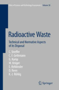 放射性廃棄物の倫理学<br>Radioactive Waste : Technical and Normative Aspects of its Disposal (Ethics of Science and Technology Assessment) 〈Vol. 38〉