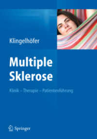 Multiple Sklerose : Klinik - Therapie - Patientenführung （2013. 340 S. 20 SW-Abb., 20 Farbabb., 1 Tabellen, 1 Farbtabellen. 240）