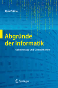 Abgründe der Informatik : Geheimnisse und Gemeinheiten （2012. X, 240 S. m. 3 Abb. 235 mm）