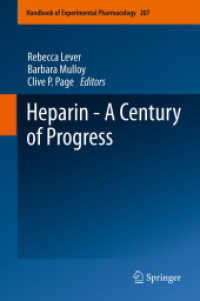 ヘパリン開発史<br>Heparin - A Century of Progress (Handbook of Experimental Pharmacology) 〈Vol. 207〉