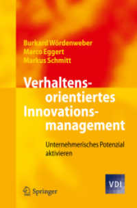Verhaltensorientiertes Innovationsmanagement : Unternehmerisches Potenzial aktivieren (VDI-Buch) （2011. 134 S. m. 59 SW-Abb. 235 mm）