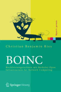 BOINC : Hochleistungsrechnen mit Berkeley Open Infrastructure for Network Computing (Xpert.press) （2012. X, 350 S. m. 30 Abb. 23,5 cm）