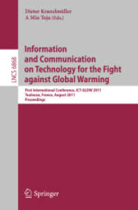 Information and Communication on Technology for the Fight against Global Warning (Lecture Notes in Computer Science) 〈Vol. 6868〉