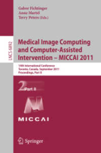 Medical Image Computing and Computer-Assisted Intervention - MICCAI 2011 : 14th International Conference, Toronto, Canada, September 2011, Proceedings