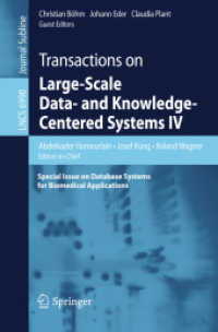 Transactions on Large-Scale Data- and Knowledge-Centered Systems IV : Special Issue on Database Systems for Biomedical Applications (Lecture Notes in Computer Science) 〈Vol. 6990〉
