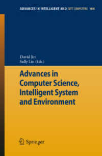 Advances in Computer Science, Intelligent Systems and Environment : Vol.1 (Advances in Intelligent and Soft Computing .104) （2011. 800 S. 235 mm）