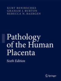 ヒト胎盤の病理学（第６版）<br>Pathology of the Human Placenta （6TH）