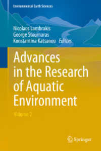 Advances in the Research of Aquatic Environment : Volume 2 (Environmental Earth Sciences) （2012. xxvii, 512 S. XXVII, 512 p. 235 mm）
