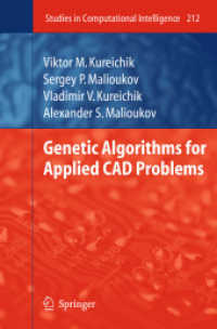 Genetic Algorithms for Applied CAD Problems (Studies in Computational Intelligence .212) （2009. 2011. 256 S. 113 SW-Abb., 12 Tabellen. 235 mm）