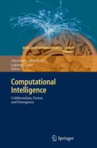 Computational Intelligence : Collaboration, Fusion and Emergence (Intelligent Systems Reference Library .1) （2009. 2011. XVI, 736 S. 229 SW-Abb., 68 Tabellen. 235 mm）