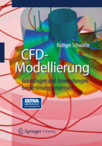 CFD-Modellierung : Grundlagen und Anwendungen bei Strömungsprozessen （2012. X, 200 S. 240 mm）