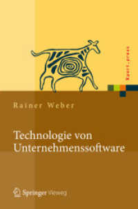 Technologie von Unternehmenssoftware : Mit SAP-Beispielen (Xpert.press) （2012. XXVI, 355 S. m. 107 Abb., 10 Tab. 235 mm）