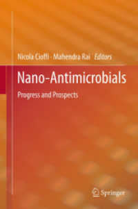 Nano-Antimicrobials : Progress and Prospects （2012. XVI, 556 S. 200 SW-Abb., 10 Farbabb. 235 mm）