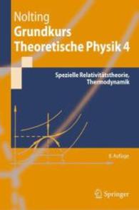 Grundkurs Theoretische Physik. Bd.4 Spezielle Relativitätstheorie, Thermodynamik (Springer-Lehrbuch) （8., aktualis. Aufl. 2012. 431 S. m. Abb. 23,5 cm）